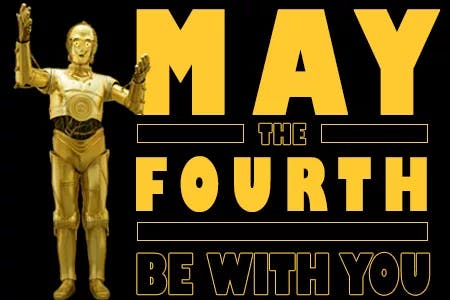 May the Fourth be with you